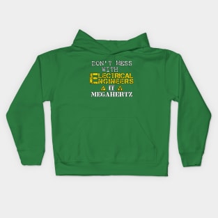 Don't mess with Electrical Engineers Kids Hoodie